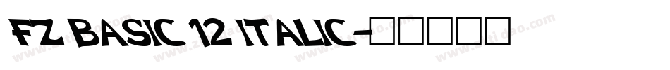 FZ BASIC 12 ITALIC字体转换